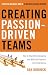 Creating Passion-Driven Teams