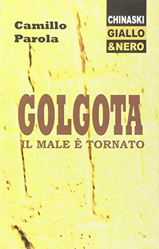 Golgota. Il male è tornato