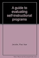 A guide to evaluating self-instructional programs B0000CN27A Book Cover