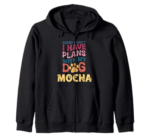 Nombre de perro moca regalo personalizado Busy With My Dog Mocha Sudadera con Capucha