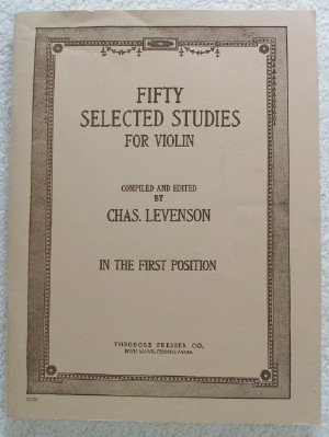 Fifty Selected Studies For Violin - In The First Position      Paperback – January 1, 1920