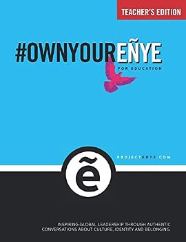Paperback Own Your Eñye for Education: Teacher's Edition Book