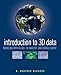 Introduction to 3D Data: Modeling with ArcGIS 3D Analyst and Google Earth
