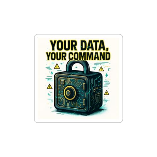 Your Data Your Command Sticker | Secure Vault Illustration, Tech Privacy