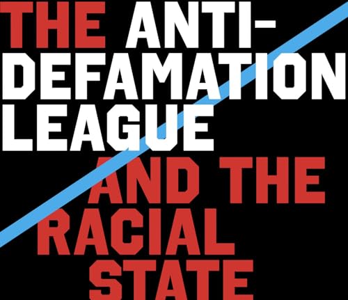 The Anti-Defamation League and the Left