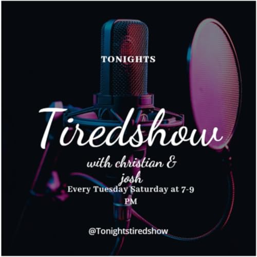 Tonight's TiredShow Trailer