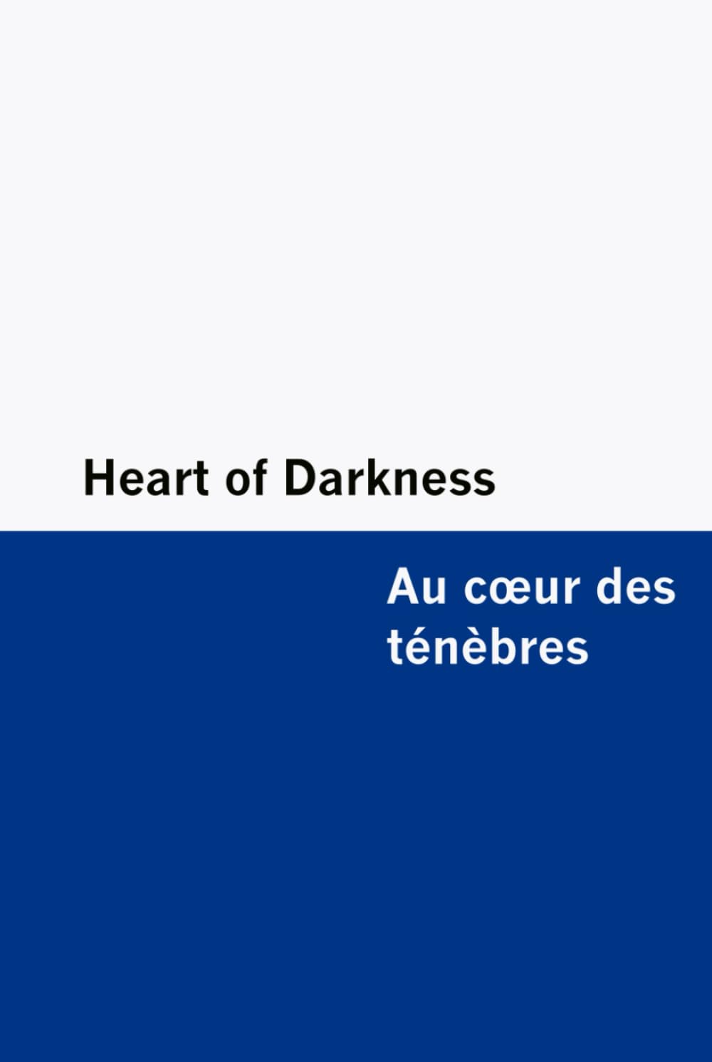 Heart of Darkness / Au cœur des ténèbres [Bilingual Edition] – English & French