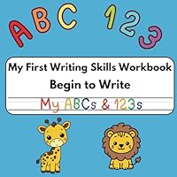 My First Writing Skills Workbook: Begin to Write My ABCs & 123s (Tiny Tracers Learning Series) B0D5YWMD2C Book Cover