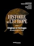  Histoire de l\'Europe Vol. 1: Origines et héritages. De la préhistoire au Ve siècle