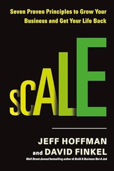 Paperback Scale: Seven Proven Principles to Grow Your Business and Get Your Life Back Book