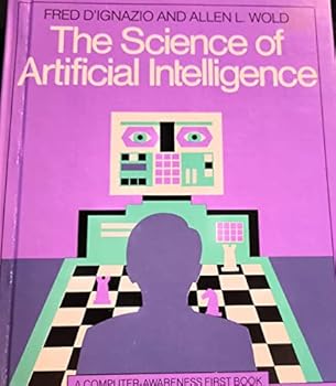 Hardcover The Science of Artificial Intelligence Book
