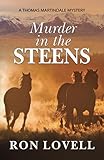 Murder in the Steens: A Thomas Martindale Mystery, Book 9