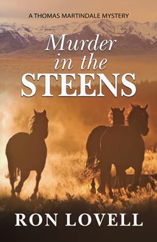 Murder in the Steens: A Thomas Martindale Mystery, Book 9