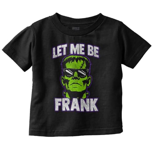 Funny Halloween Let Me Be Frank Toddler Baby Graphic T Shirt