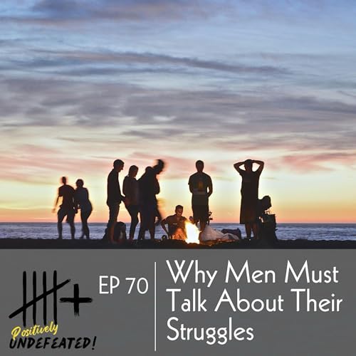 Why Men Must Talk About Their Struggles cover art