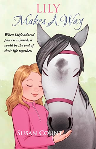 Lily Makes A Way (Dream Pony Riders Book 2)