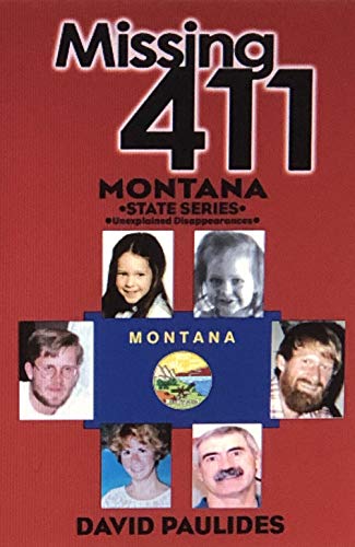 Missing 411 Montana 0578789272 Book Cover