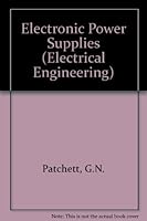 Electronic power supplies (Electronic engineering series) 0273400797 Book Cover