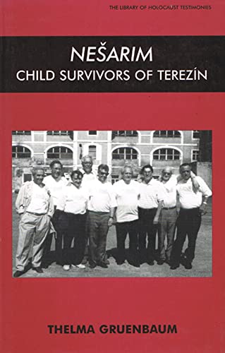 Nesarim: Child Survivors of Terezin (Library of Holocaust Testimonies)
