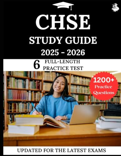 CHSE Study Guide 2025-2026: Your All-in-One Prep to Success with Practice Questions, Detailed Explanations, and Expert Strategies