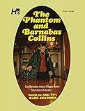 Dark Shadows: The Phantom and Barnabas Collins: The Complete Paperback Library Reprint Book 10 (Dark Shadows: The Complete Paperback Library Reprints)
