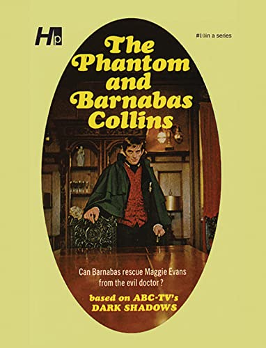 Dark Shadows the Complete Paperback Library Reprint Book 10: The Phantom and Barnabas Collins (DARK SHADOWS PAPERBACK LIBRARY NOVEL)