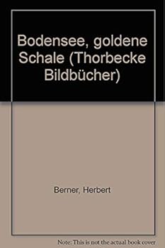 Bodensee, goldene Schale (Thorbecke Bildbücher)