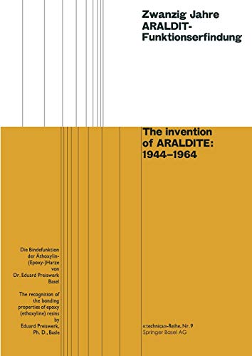 Zwanzig Jahre ARALDIT-Funktionserfindung / The invention of ARALDITE: 1944â€“1964 (German Edition)