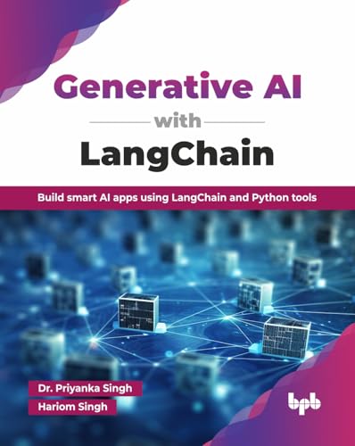 Generative Ai With Langchain: Build Smart Ai Apps Using Langchain And Python Tools (English Edition)