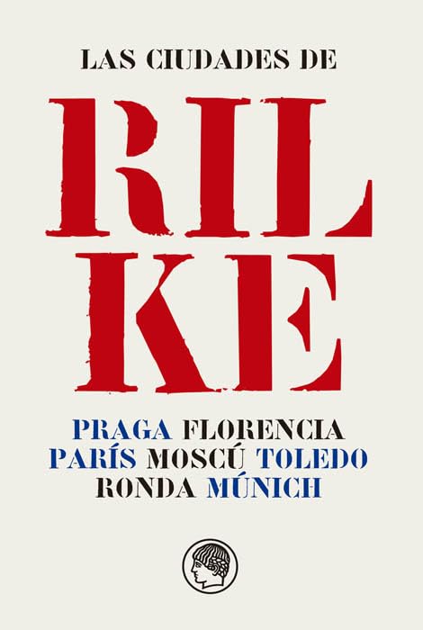 Les Villes de Rilke : Édition de Prestige Chroniquant Florence et Tolède