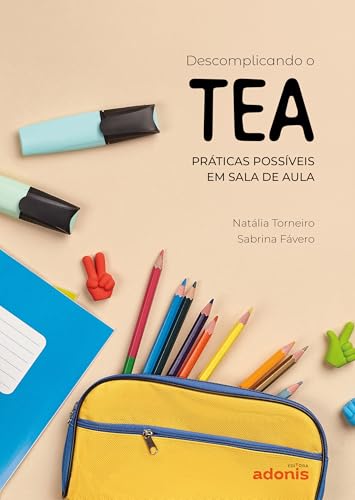 Descomplicando o TEA: Práticas possíveis em sala de aula