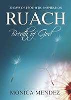 RUACH: Breath of God - 30 DAYS OF PROPHETIC INSPIRATION 0692187138 Book Cover