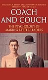 Coach and Couch: The Psychology of Making Better Leaders (INSEAD Business Press)