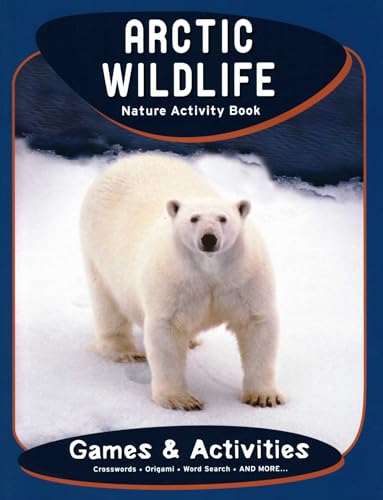 Arctic Wildlife Nature Activity Book, 2nd Ed