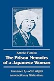 The Prison Memoirs of a Japanese Woman (Foremother Legacies Series)