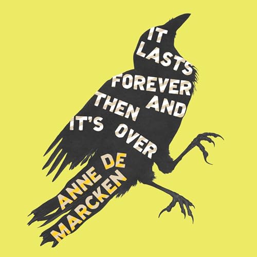 It Lasts Forever and Then It's Over by Anne de Marcken episode artwork