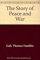 The story of peace and war; B0007E6F4E Book Cover