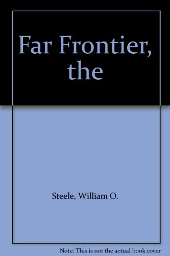 Far Frontier, the B000O5SGFM Book Cover