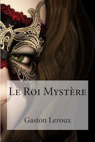 Le Roi Mystere (French Edition)