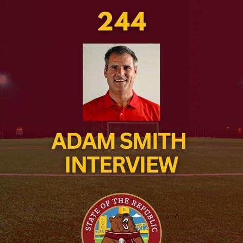 S1E244 - Adam Smith (Former Sac Republic Assistant Coach) Interview!