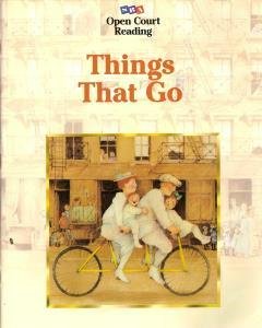 Open Court Reading: Things That Go 0028309472 Book Cover