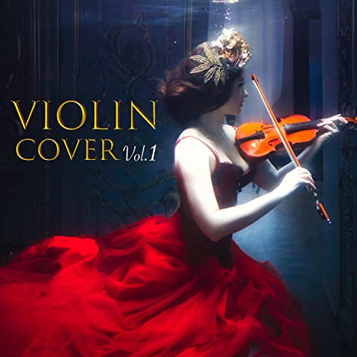 VIOLIN COVERS VOL 1 by VIOLIN COVERS on Amazon Music Unlimited