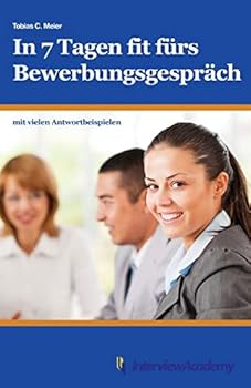 Paperback In 7 Tagen fit fürs Bewerbungsgespräch [German] Book