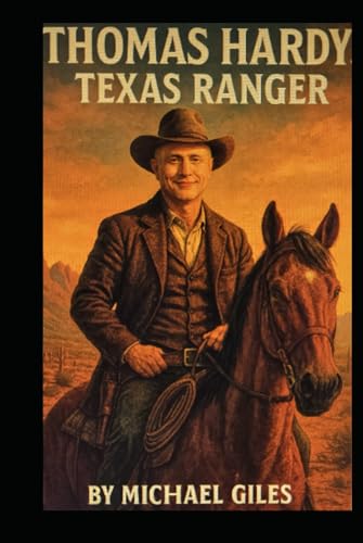 Thomas Hardy, Texas Ranger Thomas Hardy, Texas Ranger