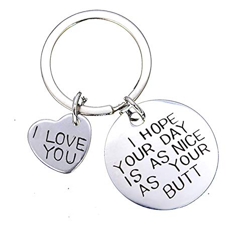 Meiligo I Hope Your Day is As Nice As Your Butt Keychain Boyfriend Girlfriend Gifts Keyring I Love You Wife Husband Gifts (I Love You)