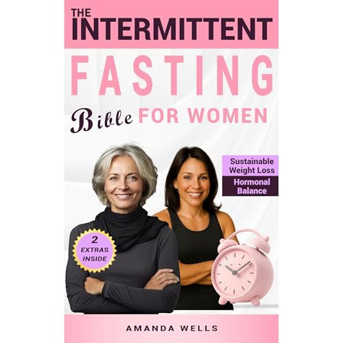 The Intermittent Fasting Bible for Women Audiolibro Por Amanda Wells arte de portada