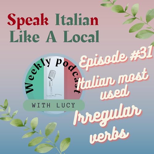 Italian irregular verbs: Essere, Avere, and Fare
