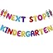 Next Stop Kindergarten Banner Preschool Graduation Decorations Pre-k Graduation Decorations Preschool Graduation Party Supplies Preschool Party Decorations