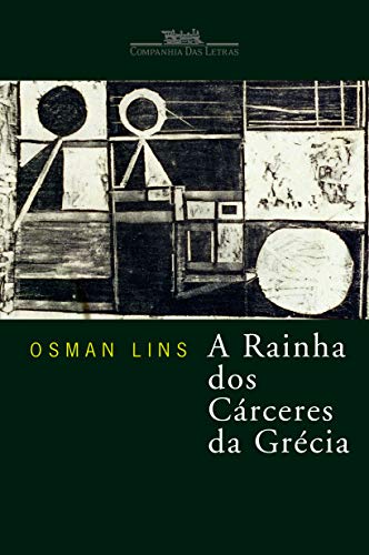 A rainha dos cárceres da Grécia - Lins, Osman