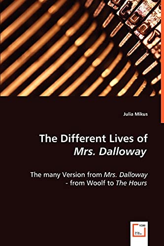 The Different Lives of Mrs. Dalloway 3639045130 Book Cover